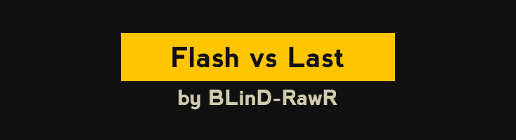 Flash vs Last