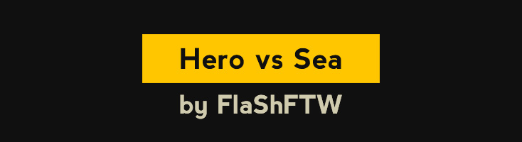 Hero vs Sea